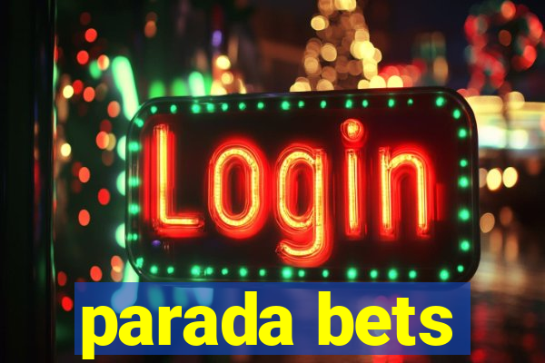 parada bets